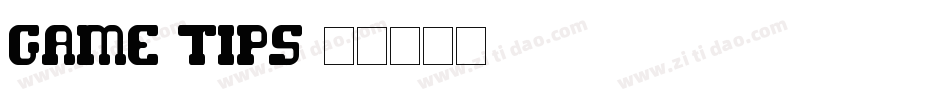 GAME TIPS字体转换